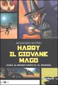 Harry il giovane mago - Alessandro Bottero - Libro Mare Nero 2002, Pop Arts | Libraccio.it