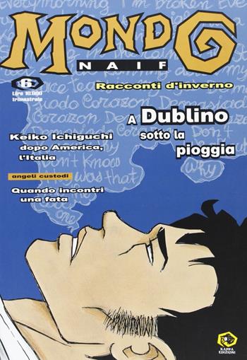 Mondo naif. Vol. 6  - Libro Kappa Edizioni 2000 | Libraccio.it
