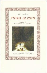 Storia di Zoto - Jan Potocki - Libro Colonnese 2006, Specchio di Silvia | Libraccio.it