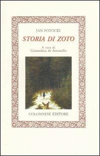 Storia di Zoto - Jan Potocki - Libro Colonnese Editore 2006, Lo specchio di Silvia | Libraccio.it