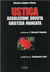 Ustica. Assoluzione dovuta giustizia mancata