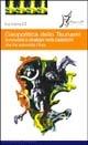 Geopolitica dello tsunami. Solidarietà e strategie nella catastrofe che ha sconvolto l'Asia  - Libro O Barra O Edizioni 2005, Occidente-Oriente | Libraccio.it