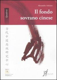 Il fondo sovrano cinese - Alessandro Arduino - Libro O Barra O Edizioni 2009, CASCC. Quaderni | Libraccio.it