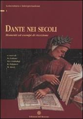 Dante nei secoli. Momenti ed esempi di ricezione