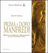 Prima e dopo Manfredi. Monete tra Siponto e Manfredonia nella collezione civica. Ediz. illustrata