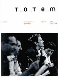 Totem. Letture suoni lezioni - Alessandro Baricco, Gabriele Vacis, Ugo Volli - Libro Fandango Libri 1999 | Libraccio.it