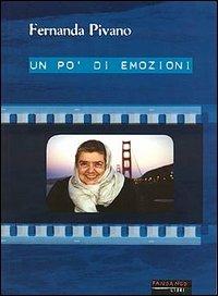 Un po' di emozioni - Fernanda Pivano - Libro Fandango Libri 2002 | Libraccio.it