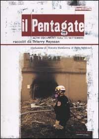Il Pentagate. Altri documenti sull'11 settembre - Thierry Meyssan - Libro Fandango Libri 2003, Documenti | Libraccio.it