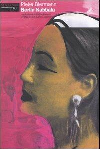 Berlin Kabbala - Pieke Biermann - Libro Fandango Libri 2004 | Libraccio.it