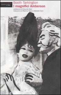 I magnifici Amberson - Booth Tarkington - Libro Fandango Libri 2005, Mine vaganti | Libraccio.it