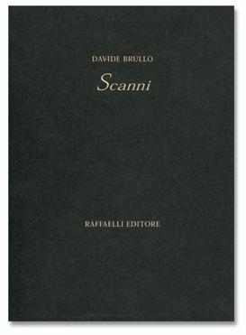 Scanni - Davide Brullo - Libro Raffaelli, Poesia contemporanea | Libraccio.it