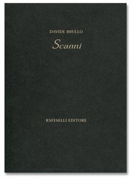 Scanni - Davide Brullo - Libro Raffaelli, Poesia contemporanea | Libraccio.it