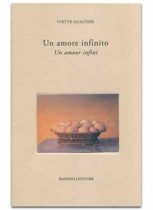 Un amore infinito - Yvette Gualtieri - Libro Raffaelli | Libraccio.it