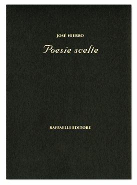 Poesie scelte - José Hierro - Libro Raffaelli, Poesia contemporanea | Libraccio.it