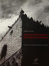Leggende veneziane e storie di fantasmi. Ediz. spagnola - Alberto Toso Fei - Libro Elzeviro 2006 | Libraccio.it