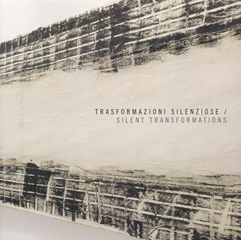 Trasformazioni silenziose-Silent transformations. Ediz. bilingue  - Libro Elzeviro 2021 | Libraccio.it