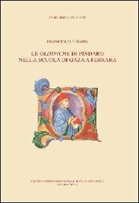 Le Olimpiche di Pindaro nella scuola di Gaza a Ferrara - Francesco Tissoni - Libro Centro di Studi Umanistici 2009 | Libraccio.it