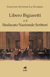 Libero Biagiaretti e il sindacato nazionale scrittori