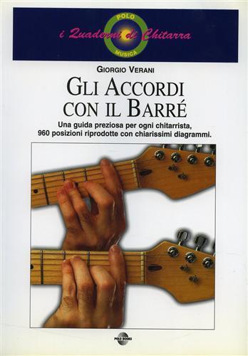 Gli accordi con il barré - Giorgio Verani - Libro Polo Books 2010 | Libraccio.it