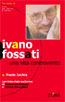 Ivano Fossati. Una vita controvento - Paolo Jachia - Libro Zona 2004, Aminoacidi | Libraccio.it