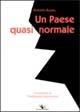 Un paese quasi normale - Roberto Russo - Libro Spartaco 2003 | Libraccio.it