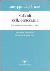 Sulle ali della democrazia. Il Pci in una provincia del Sud (1944-1947)