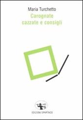 Carognate, cazzate e consigli