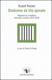 Sindrome da filo spinato. Rapporto di un tedesco internato a Londra (1914-1918)