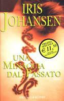 Una minaccia dal passato - Iris Johansen - Libro Sperling & Kupfer, Serial | Libraccio.it