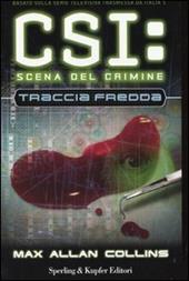 Traccia fredda. CSI: scena del crimine