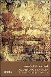 Tacuinum etrusco. Itinerario d'archeologia gastronomica - Augusto Tocci, Alex Revelli Sorini - Libro Ali&No 2006 | Libraccio.it