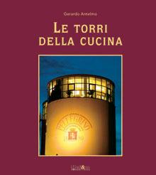 Le torri della cucina. Vol. 2 - Gerardo Antelmo - Libro Ali&No 2007 | Libraccio.it