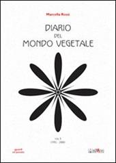 Diario del mondo vegetale. Vol. 1: 1995-2000.