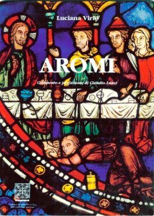 Aromi - Luciana Virio - Libro Simmetria Edizioni 2003, Esoterismo cristiano | Libraccio.it