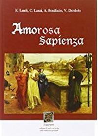 Amorosa sapienza  - Libro Simmetria Edizioni 2011 | Libraccio.it