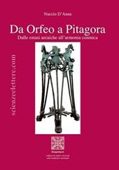 Da Orfeo a Pitagora. Dalle estasi arcaiche all'armonia cosmica