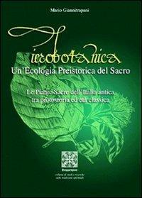Ierobotanica - Mario Giannitrapani - Libro Simmetria Edizioni 2010 | Libraccio.it