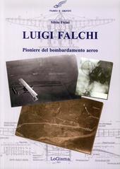 Luigi Falchi pioniere del bombardamento aereo
