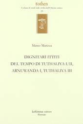 Dignitari ittiti del tempo di Tuthaliya I/II, Arnuwanda I, Tuthaliya III