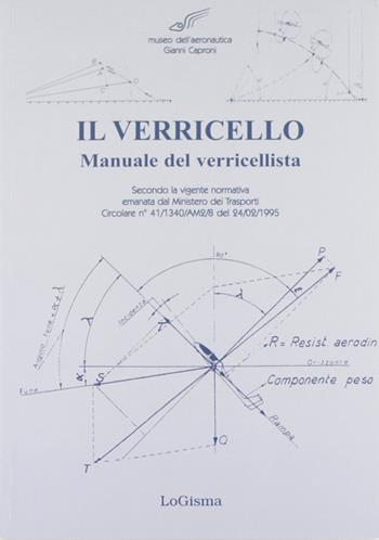 Il verricello. Manuale del verricellista  - Libro LoGisma Editore 2009, Aeronautica | Libraccio.it