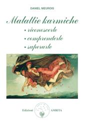 Malattie karmiche: riconoscerle, comprenderle, superarle