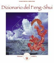 Dizionario del feng shui - Chung-Tung Shi, Chris Evans - Libro Amrita 2000, Energie | Libraccio.it