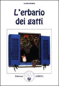 L' erbario dei gatti - Claire Nahmad - Libro Amrita 2000, Ben-essere | Libraccio.it