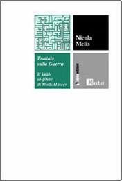Trattato sulla guerra. Il Kitab Al-Gihad di Molla Hüsrev - Nicola Melis - Libro Aipsa 2002, Master | Libraccio.it