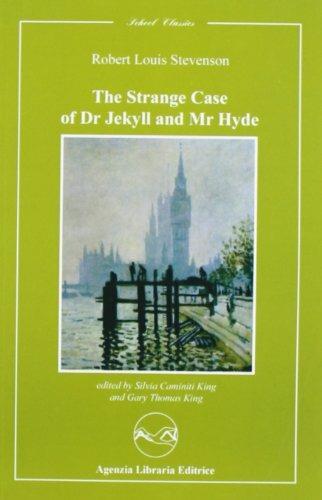 The strange case of Dr Jekyll and Mr Hyde - Robert Louis Stevenson - Libro Agenzia Libraria Editrice 2009, School Classics | Libraccio.it