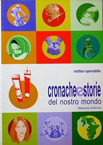 Tendenze. Novelle di fine millennio - Matteo Speraddio - Libro Medusa Editrice 2000 | Libraccio.it