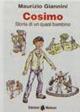 Còsimo. Storia di un quasi bambino. - Maurizio Giannini - Libro Medusa Editrice 2001 | Libraccio.it