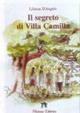 Il segreto di villa Camilla - Liliana D'Angelo - Libro Medusa Editrice 2006 | Libraccio.it