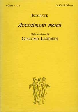 Avvertimenti morali. Testo greco a fronte - Isocrate - Libro Le Càriti Editore 2001, Cleta | Libraccio.it