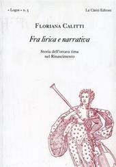 Fra lirica e narrativa. Storia dell'ottava rima nel Rinascimento